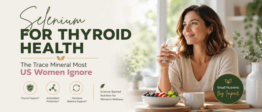 Selenium for Thyroid Health: The Missing Trace Mineral in Women's Diets (2026)